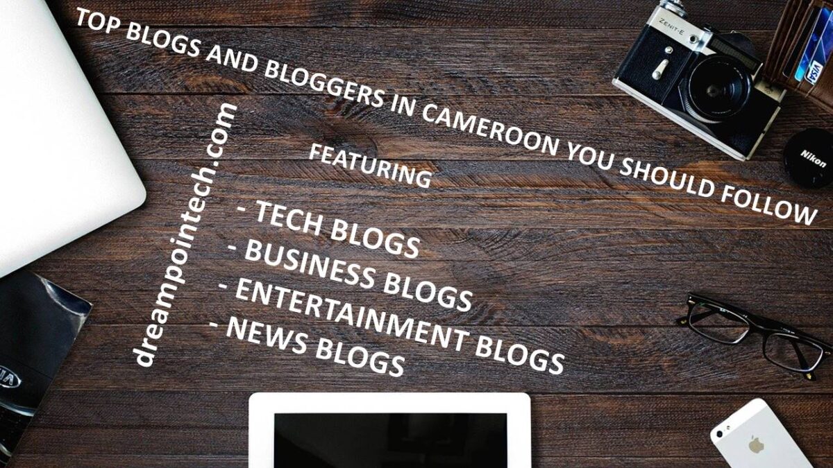 12 Top Blogs and Bloggers to Follow in Cameroon