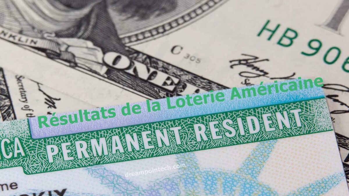 Tous Les Résultats de la Loterie Américaine 2026/2027: DV Lottery/Green Card