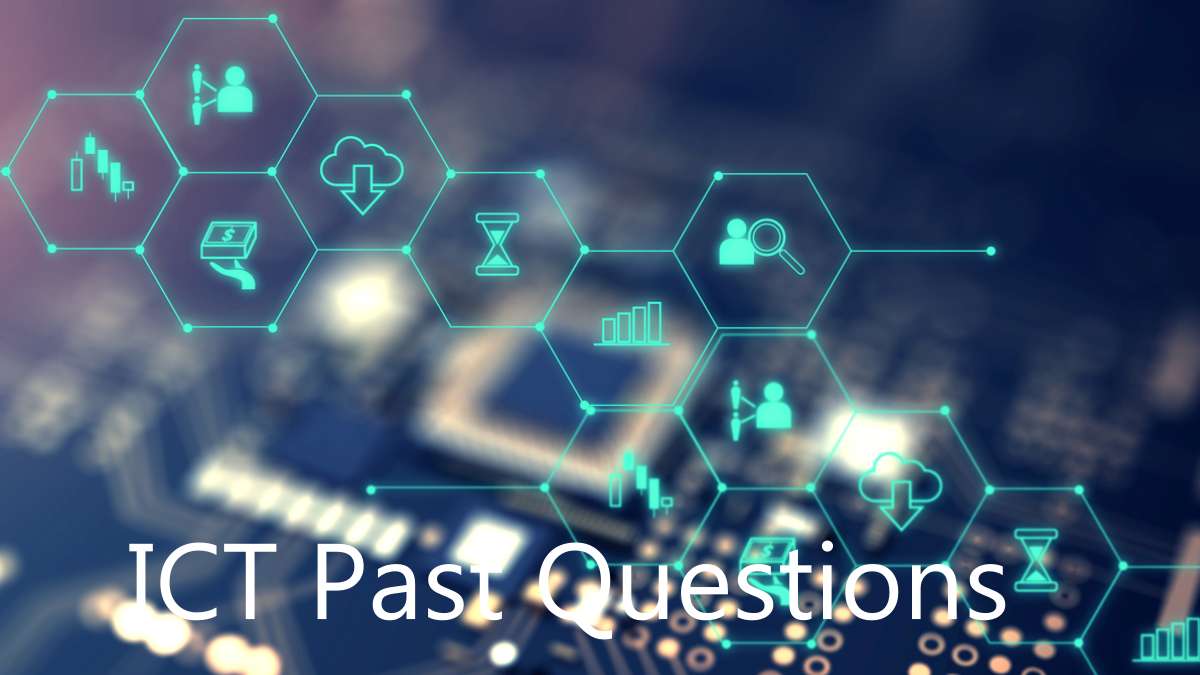 ICT Past Questions
