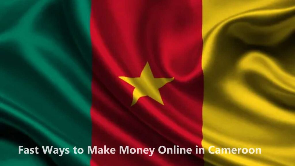 Make Money Online in Cameroon