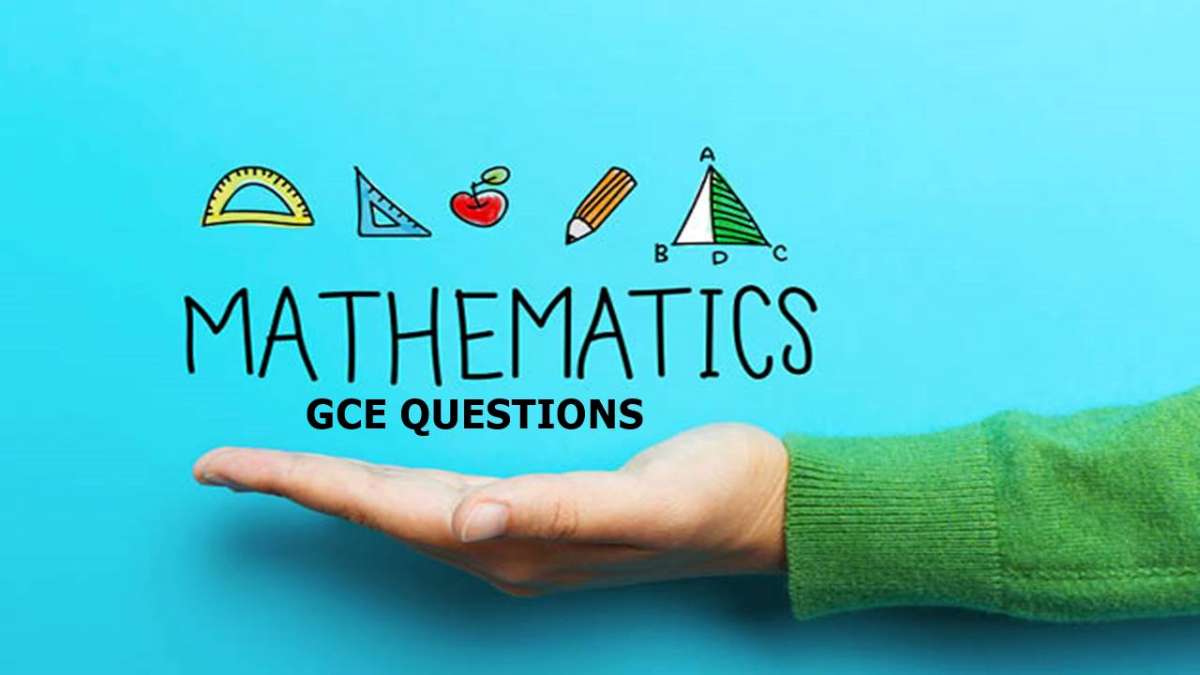 Mathematics Past Questions and Answers