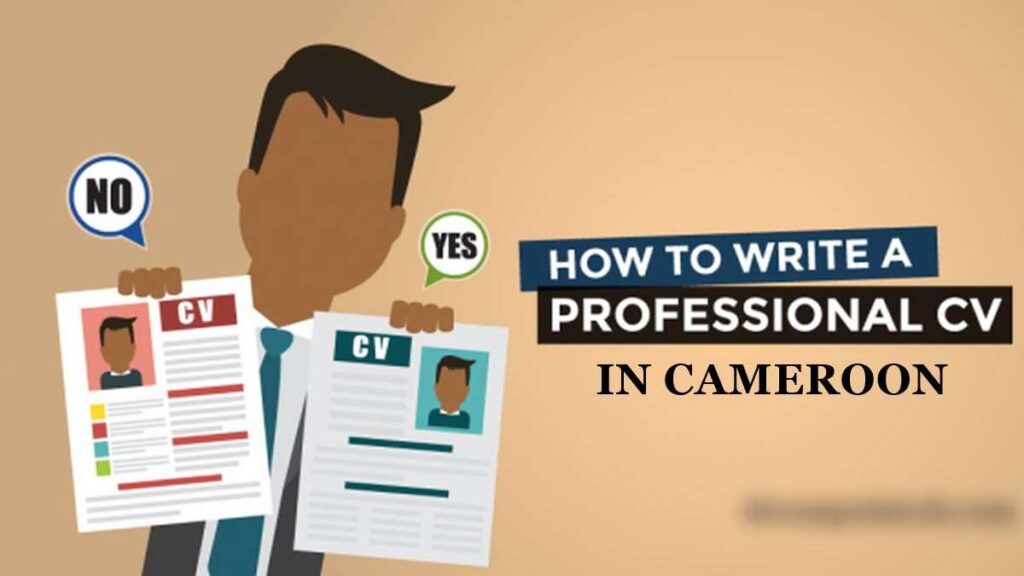 How to Write a Professional CV in Cameroon