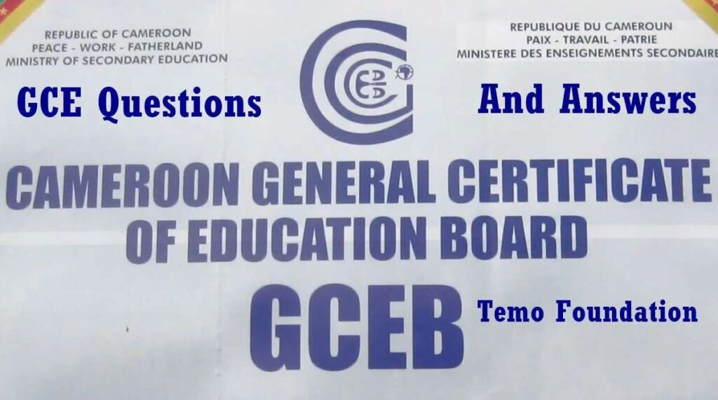 Get Cameroon GCE Ordinary And Advanced Level Past Questions