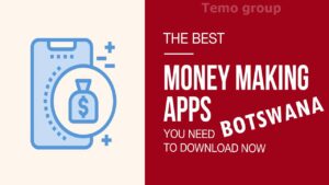 Money-Making Apps in Botswana
