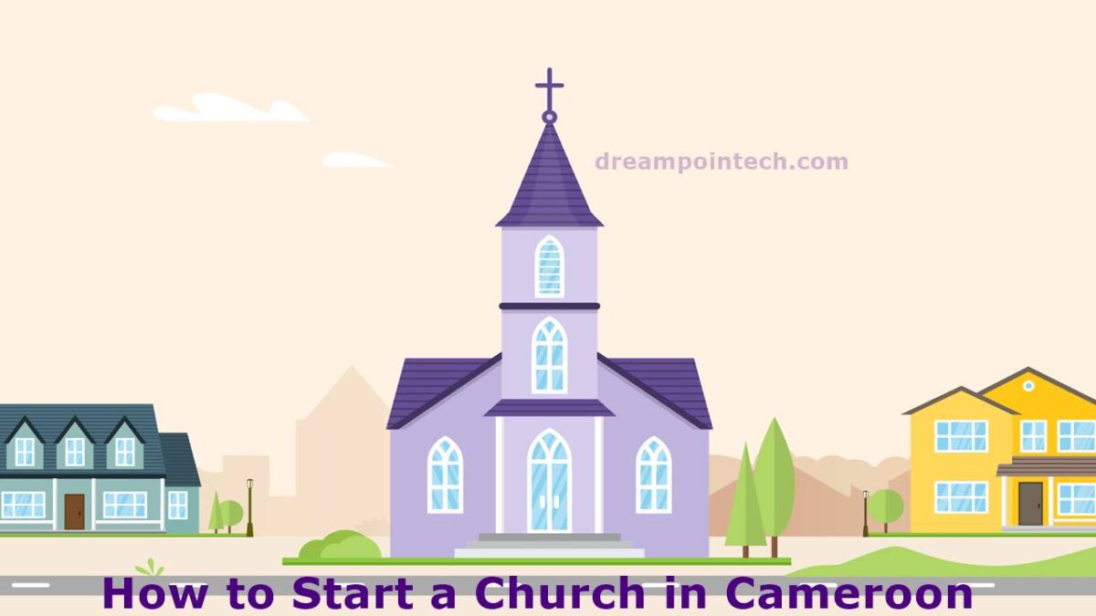 Start a Church in Cameroon: Registration Guide