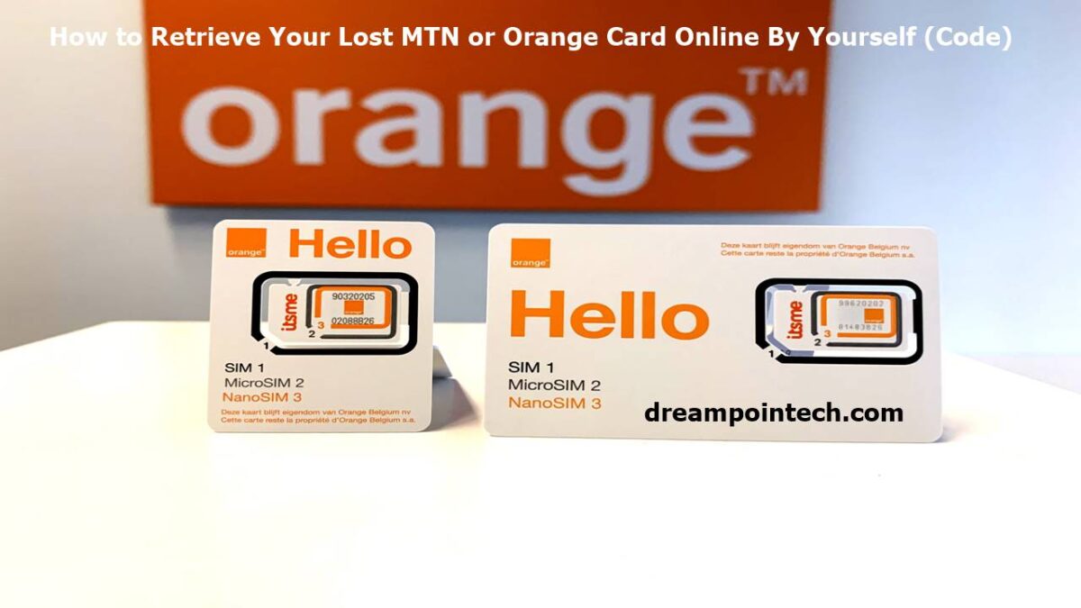 Retrieve Your Lost MTN or Orange SIM