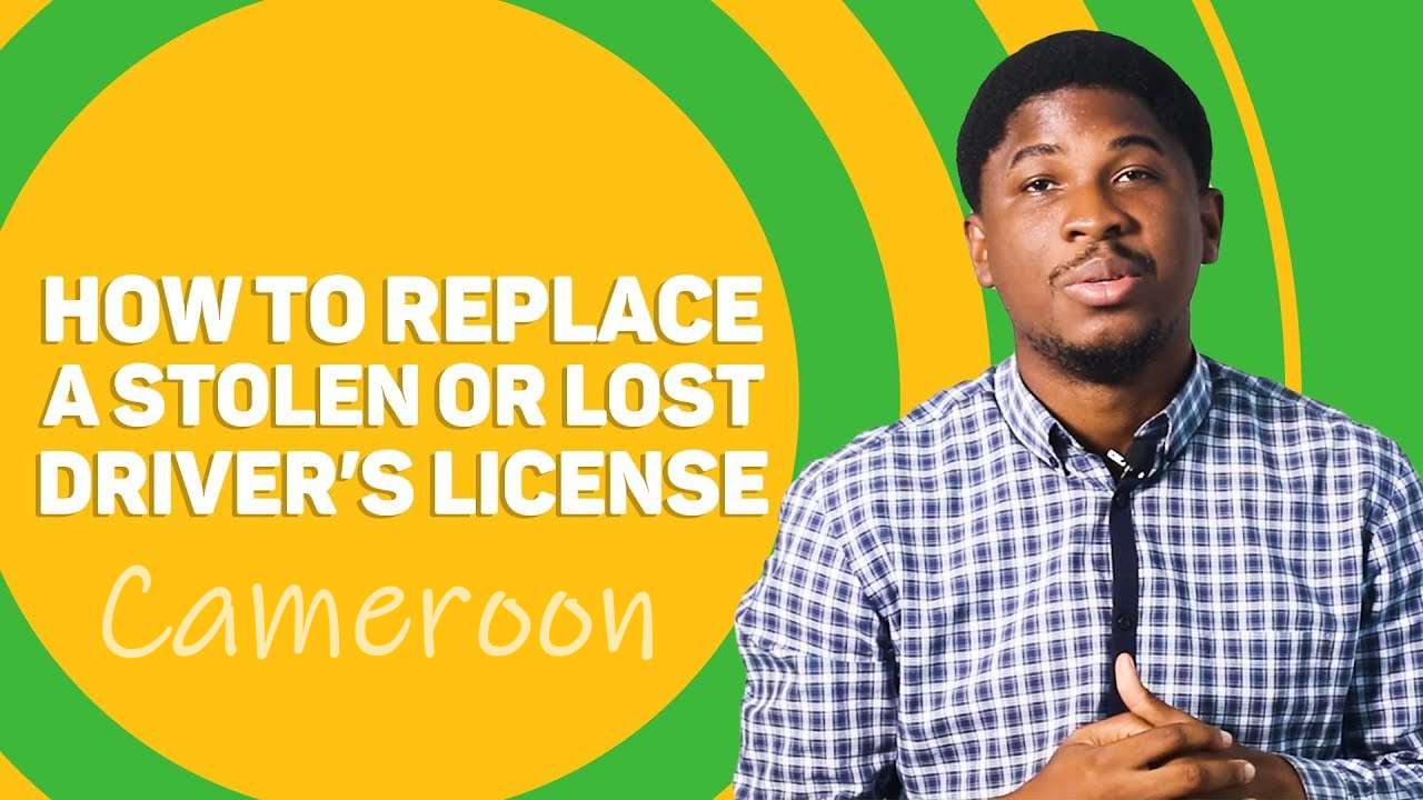 Replace a Lost Driver's License in Cameroon