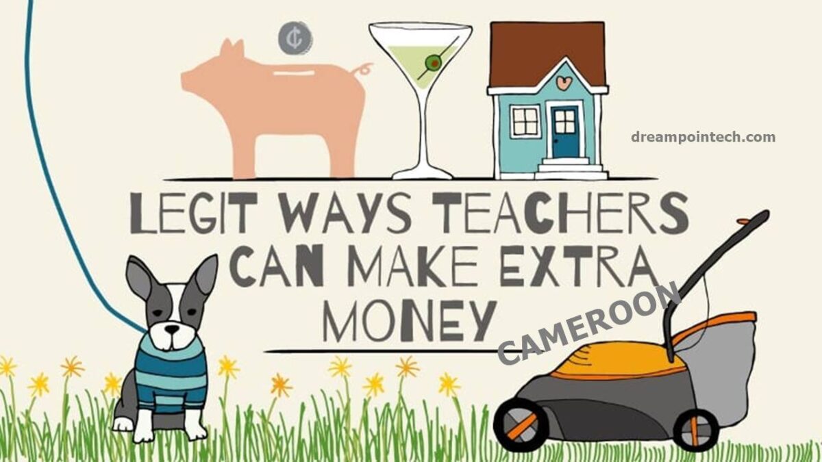 A Guide on some legit ways that teachers can earn extra money in Cameroon