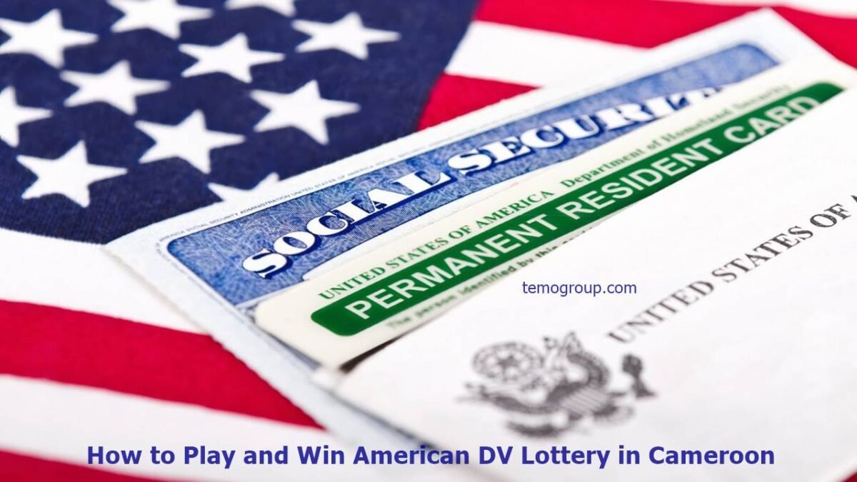How to Play and Win the American DV Lottery in Cameroon