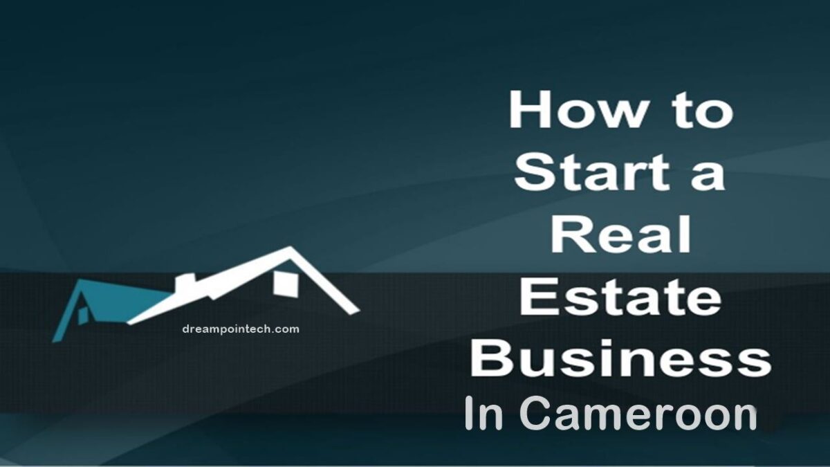 Definitive Guide to Real Estate Business in Cameroon