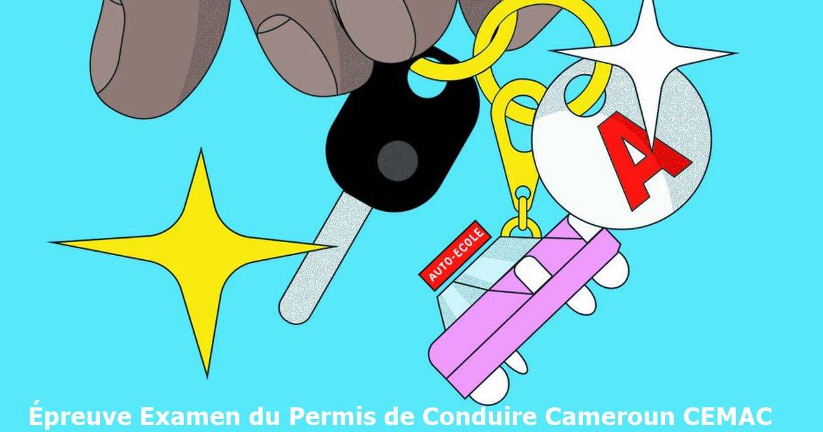Épreuve Examen du Permis de Conduire Cameroun PDF.