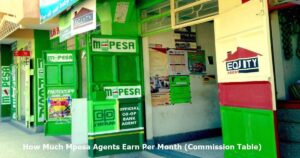 How Much Mpesa Agents Earn Per Month (Commission Table