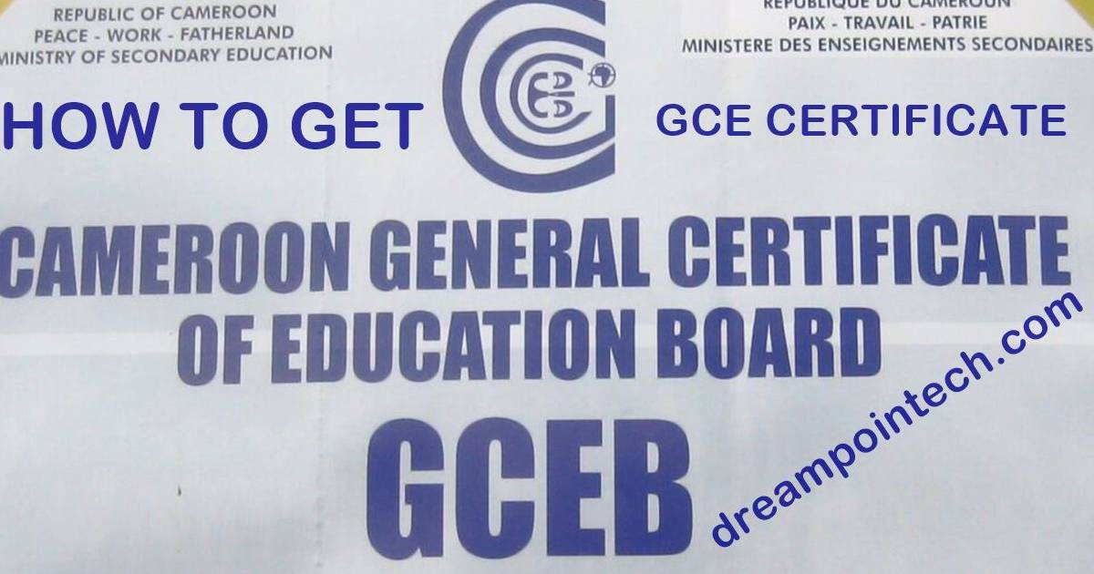 How to Get GCE Certificate in Cameroon