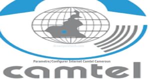 Parametre/Configurer Internet Camtel Cameroun Android/iPhone